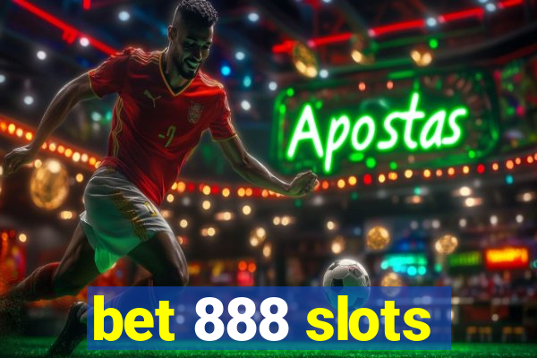 bet 888 slots